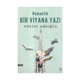 Romantik Bir Viyana Yazı - Adalet Ağaoğlu