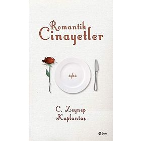 Romantik Cinayetler - C. Zeynep Kaplantaş