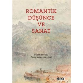 Romantik Düşünce Ve Sanat - Ömer Aybars Yurdun