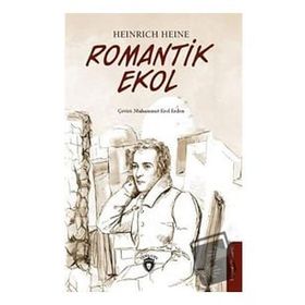 Romantik Ekol - Heinrich Heine - Dorlion Yayınevi