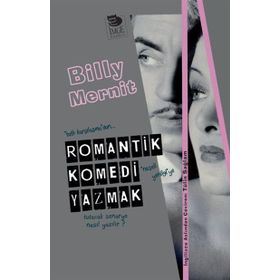 Romantik Komedi Yazmak - Billy Mernit