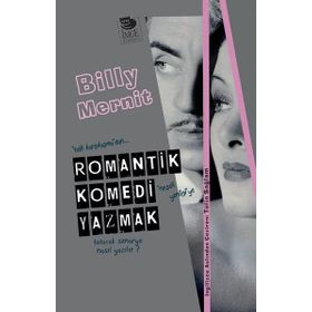 Romantik Komedi Yazmak - Billy Mernit