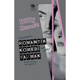 Romantik Komedi Yazmak - Billy Mernit