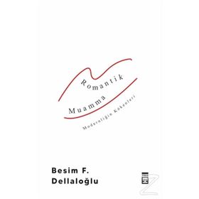ROMANTIK MUAMMA - BESIM F. DELLALOĞLU