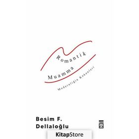 ROMANTIK MUAMMA - BESIM F. DELLALOĞLU