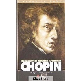 Romantik Müzik Dehası Chopin - Neşe Taluy Yüce