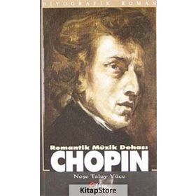Romantik Müzik Dehası Chopin - Neşe Taluy Yüce