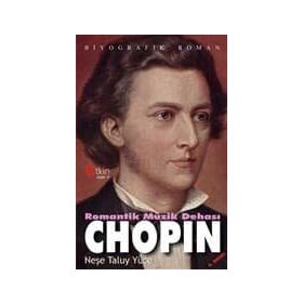 Romantik Müzik Dehası Chopin - Neşe Taluy Yüce
