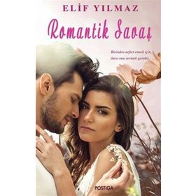 Romantik Savaş - Elif Yılmaz