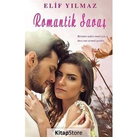 Romantik Savaş - Elif Yılmaz