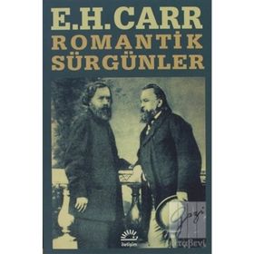 ROMANTIK SÜRGÜNLER - EDWARD HALLET CARR
