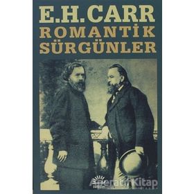 ROMANTIK SÜRGÜNLER - EDWARD HALLET CARR