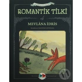 ROMANTIK TILKI - MEVLANA İDRİS