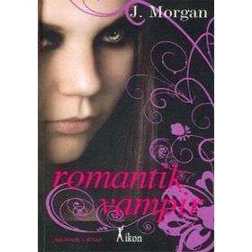 ROMANTIK VAMPIR - J. MORGAN (ISBN:9786055698652)