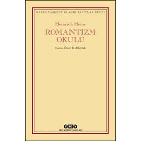 Romantizm Okulu - Heinrich Heine