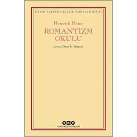 Romantizm Okulu - Heinrich Heine