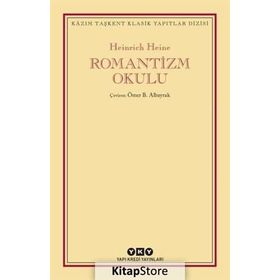 Romantizm Okulu - Heinrich Heine