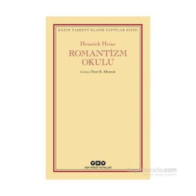 Romantizm Okulu - Heinrich Heine