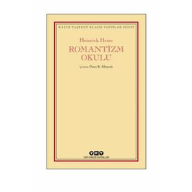 Romantizm Okulu - Heinrich Heine