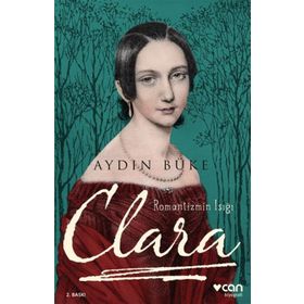 ROMANTIZMIN IŞIĞI CLARA - AYDIN BÜKE