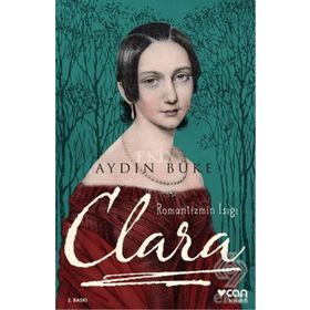 ROMANTIZMIN IŞIĞI CLARA - AYDIN BÜKE