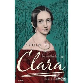 ROMANTIZMIN IŞIĞI CLARA - AYDIN BÜKE