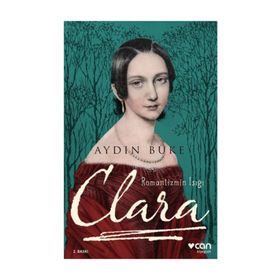 ROMANTIZMIN IŞIĞI CLARA - AYDIN BÜKE