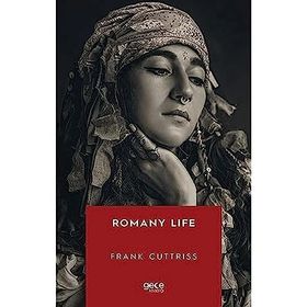 Romany Life - Frank Cuttriss - Gece Kitaplığı Yayınevi
