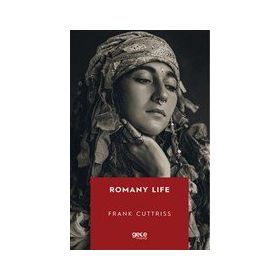 Romany Life - Frank Cuttriss - Gece Kitaplığı Yayınevi