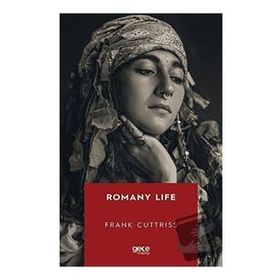 Romany Life - Frank Cuttriss - Gece Kitaplığı Yayınevi
