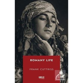 Romany Life - Frank Cuttriss - Gece Kitaplığı Yayınevi