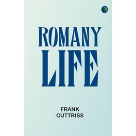 Romany Life - Frank Cuttriss - Gece Kitaplığı Yayınevi