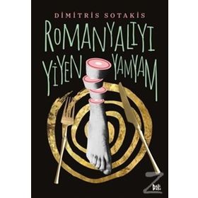 Romanyalıyı Yiyen Yamyam - Dimitris Sotakis