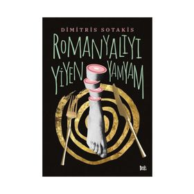 Romanyalıyı Yiyen Yamyam - Dimitris Sotakis