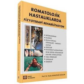 Romatolojik Hastalıklarda Fizyoterapi Rehabilitasyon - İstanbul Tıp Kitabevi