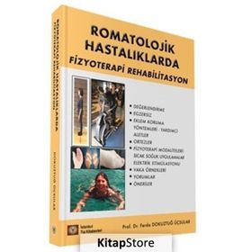 Romatolojik Hastalıklarda Fizyoterapi Rehabilitasyon - İstanbul Tıp Kitabevi