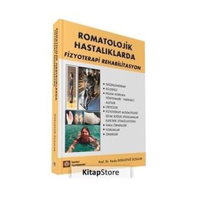 Romatolojik Hastalıklarda Fizyoterapi Rehabilitasyon - İstanbul Tıp Kitabevi