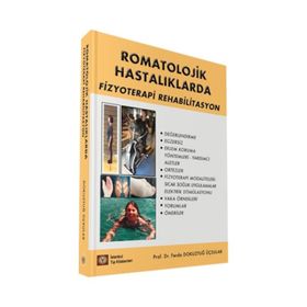 Romatolojik Hastalıklarda Fizyoterapi Rehabilitasyon - İstanbul Tıp Kitabevi
