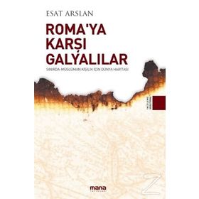 Roma'ya Karşı Galyalılar - Esat Arslan