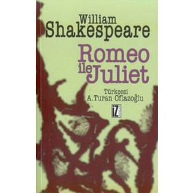 ROMEO İLE JULIET - WILLIAM SHAKESPEARE