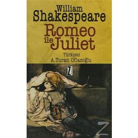 ROMEO İLE JULIET - WILLIAM SHAKESPEARE