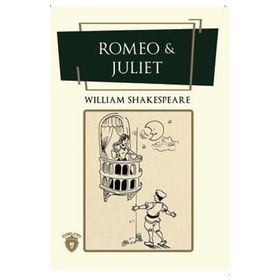 ROMEO İLE JULIET - WILLIAM SHAKESPEARE