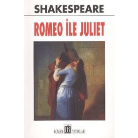 ROMEO İLE JULIET - WILLIAM SHAKESPEARE