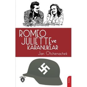 Romeo Juliette ve Karanlıklar - Jan Otchenachek