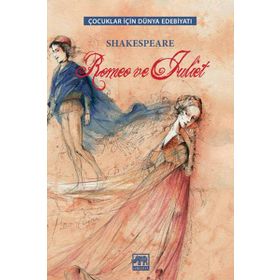 ROMEO VE JULIET 7 YAŞ VE ÜZERI - WILLIAM SHAKESPEARE