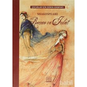 ROMEO VE JULIET 7 YAŞ VE ÜZERI - WILLIAM SHAKESPEARE