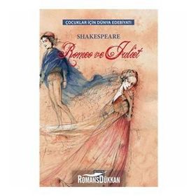 ROMEO VE JULIET 7 YAŞ VE ÜZERI - WILLIAM SHAKESPEARE