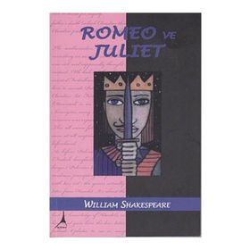 ROMEO VE JULIET - WILLIAM SHAKESPEARE (ISBN:9786054099627)