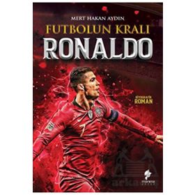 Ronaldo - Futbolun Kralı - Mert Hakan Aydın