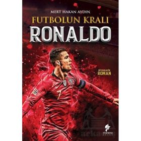Ronaldo - Futbolun Kralı - Mert Hakan Aydın